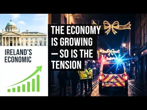 This Week (Dec 15–20): Economic Growth and Rising TensionsIreland Weekly