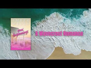 New Beginnings A Wavecrest Romance Series by author Amber Wells