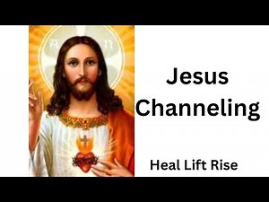 Channeling Jesus