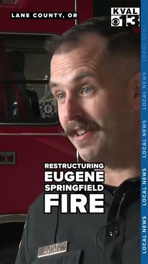 Eugene Springfield Fire restructuring aims to enhance community services
