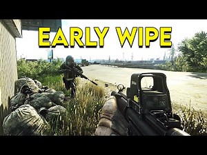 The Early Wipe Tarkov Experience...