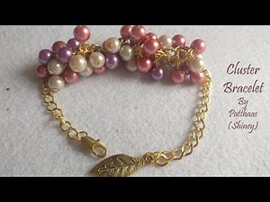 How to Make Beaded Cluster Bracelet Tutorial | Easy | DIY | Patthaas by Shiney