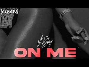 [CLEAN] Lil Baby - On Me