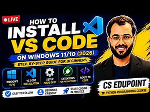 How to Install VS Code on Windows 11/10 (2026) | Step-by-Step Guide for Beginners | CS Edupoint