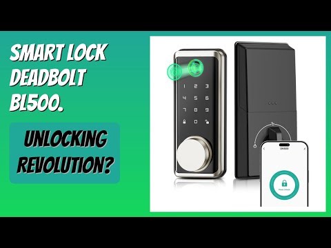 REVIEW (2025): Smart Lock Deadbolt BL500. Features
