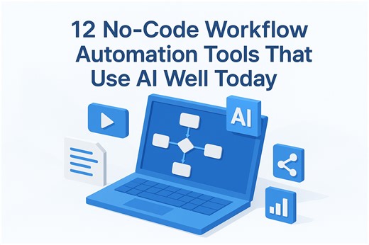 12 No-Code Workflow Automation Tools That Use AI Well Today | Alex L.
