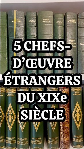 5 chefs d’œuvre étrangers du XIXe siècle !