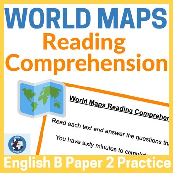 IB DP English B HL Paper 2 preparation: 'World Maps' Reading Comprehension