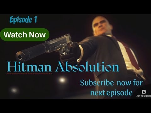 Hitman Absolution gameplay High graphics game (episode 1) A Personal Contract.
