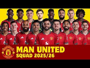 Manchester United F.C. Squad For Season 2025/26 | Man United | FootWorld