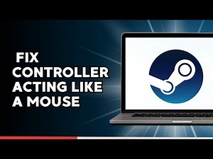 How to Fix Controller Acting Like a Mouse from Steam (2025)