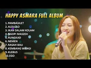 Happy Asmara "PAMBASILET" Full Album