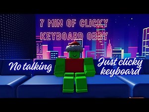 7 minutes of clicky keyboard sounds