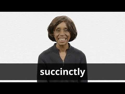 How to pronounce SUCCINCTLY in American English