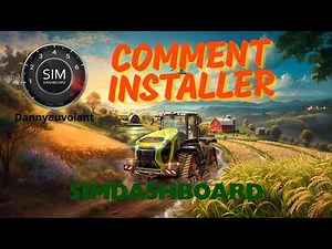 Comment installer Sim Dashboard pour Farming simulator 25 (Tuto complet)