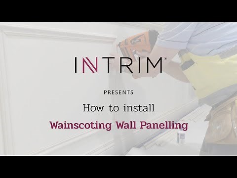 How to Install Wainscoting Wall Panelling | Intrim
