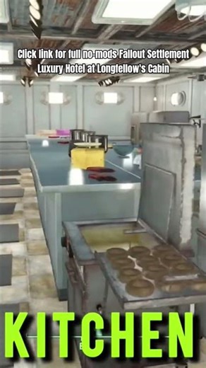 Longfellow's Cabin Hotel Kitchen no mods Fallout Settlement