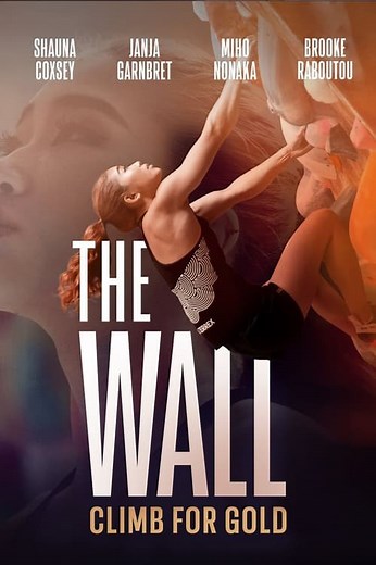 Stream The Wall: Climb for Gold (2022): Find it on Netflix, Prime Video, Hulu & more