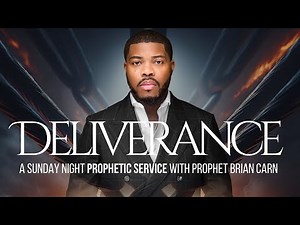 Sunday Night DELIVERANCE Service - Prophet Brian Carn | February 2, 2025
