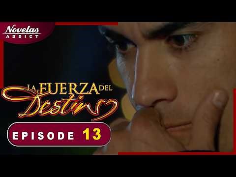 La Force du Destin - Episode 13 - Novelas Complète en Français