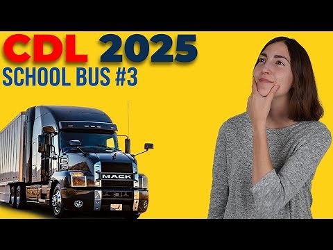 CDL School Bus Test 3 2025 (60 Questions with Explained Answers)