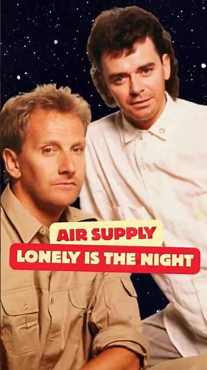 Air Supply - Lonely Is The Night