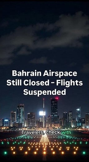 Bahrain Flights Suspended – Airspace Still Closed | March 4, 2026