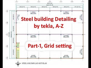 Steel building detailing by tekla A to Z | Part 1 | grid setting