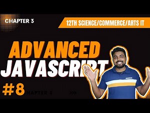 #8 Advanced Javascript | Maharashtra Board | Events in Javascript