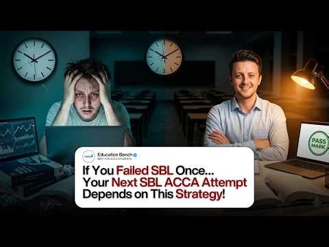 What I Wish I Knew Before SBL Attempt 1 🚨 Stop Failing SBL. Watch This | ACCA SBL | Pass ACCA