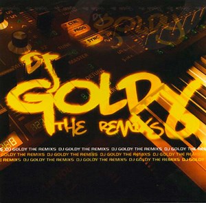 DJ Goldy - The Remixs