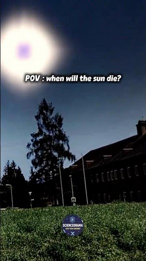 What Happens When The Sun will Die?