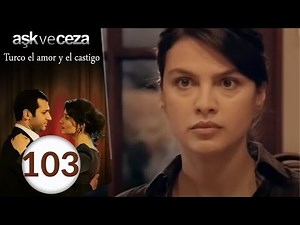 el amor y castigo 103. Capítulo