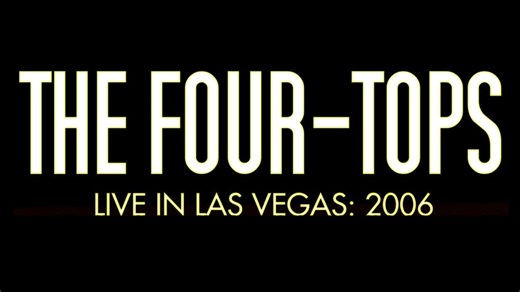 The Four Tops: Live in Las Vegas 2006 (2011)