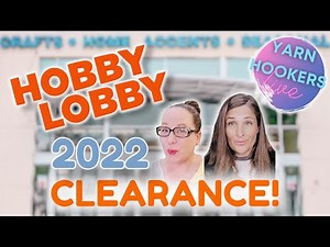 HOBBY LOBBY YARN CLEARANCE 2022! | Yarn Hookers Live