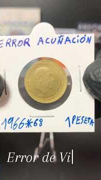 error numismático ,fallo de acuñación,moneda 1 peseta año 1966 *68 #pesetas #numismatics #exclusive