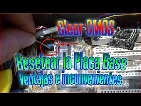 Cómo Resetear una Placa Base y que ventajas e inconvenientes tiene | BIOS Clear CMOS motherboard