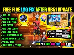 FREE FIRE LAG FIX AFTER OB51 UPDATE | FREE FIRE LAG FIX 1GB 2GB 3GB 4GB RAM FF LAG FIX CONFIG FILE 🔥