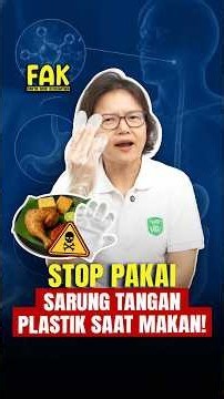 BAHAYA MAKAN PAKAI SARUNG TANGAN PLASTIK! #faktaasikkesehatan