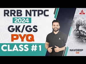 RRB NTPC 2024 | RRB NTPC GK/GS Classes | Gk/GS PYQ Class #1 By Navdeep Sir
