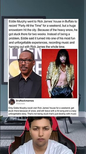 Eddie Murphy went to Rick James house in Buffalo to record "Party All the Time" for a weekend