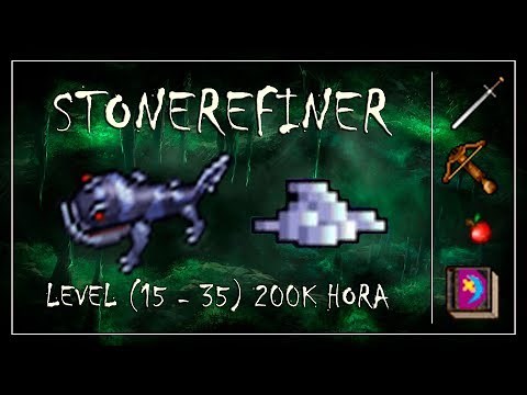 [HUNT] - STONEREFINER | LEVEL 15 - 35 | 200K/H + PROFIT