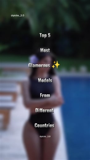 Picks Too on Instagram: "Top 5 Most Glamorous ✨ Models From Different Countries | Top 5 | . . #top5 #beautifulmodel #differentcountries #picks2 #viralreels"