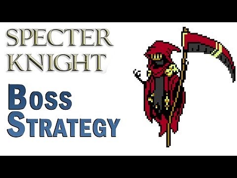 Shovel Knight - BOSS strategy Specter Knight / Easy Way To Beat Him 1080p