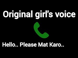 Hello.. Original girl's voice prank audio call #call #girlvoiceprank ‪@originalgirlsoundhub‬#hindi