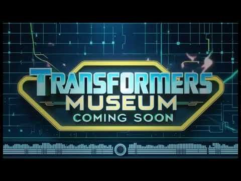 TRANSFORMERS MUSEUM … Coming Soon! Stay tuned for details!