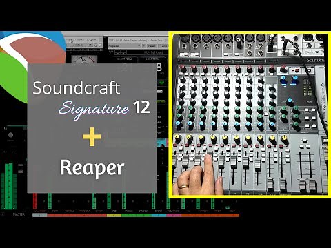 COMO USAR A MESA SOUNDCRAFT SIGNATURE PARA MIXAR NO REAPER
