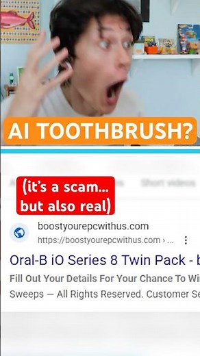 What's worse: the scam, or the AI toothbrush being real?