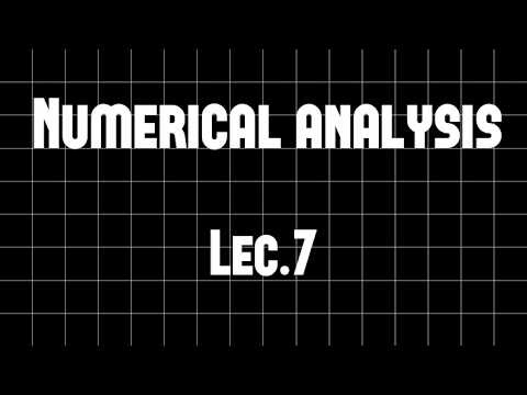 Numerical Analysis I Lec.7 I Dr. Shimaa Ebid I CUFE Mec.28