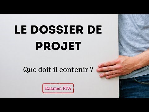LE DOSSIER DE PROJET FPA. Que doit-il contenir ? #dossierdeprojet